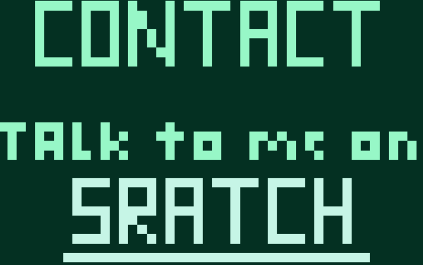 CONTACT, Talk to me on Scratch